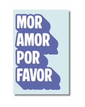 Mor amor por favor